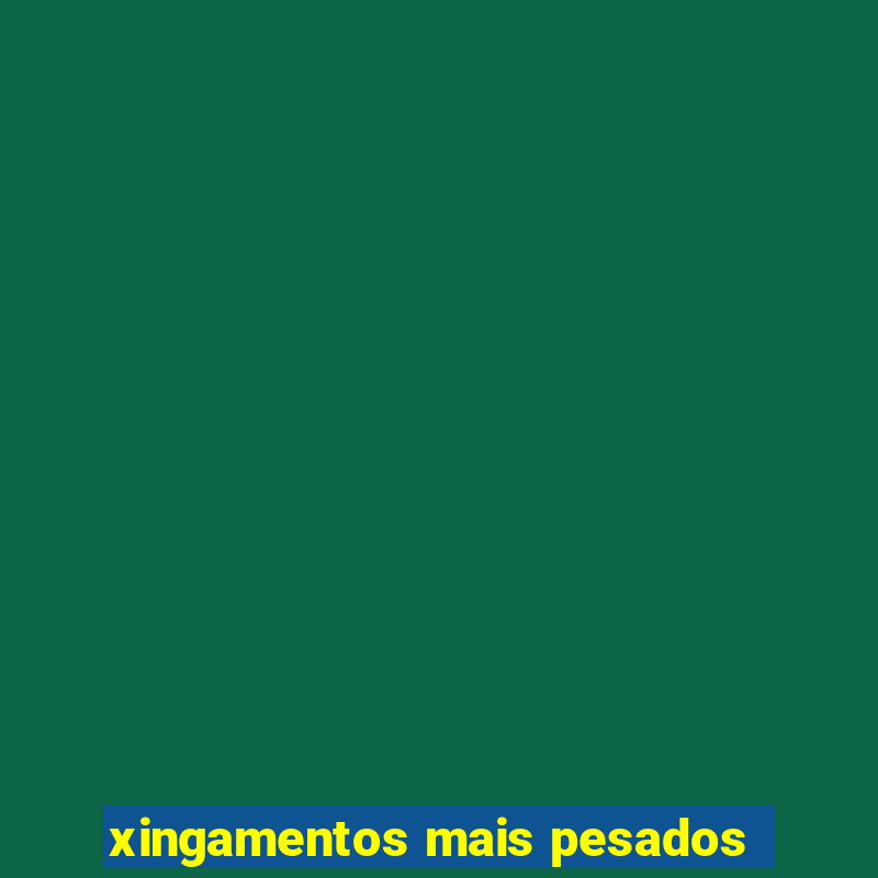 xingamentos mais pesados